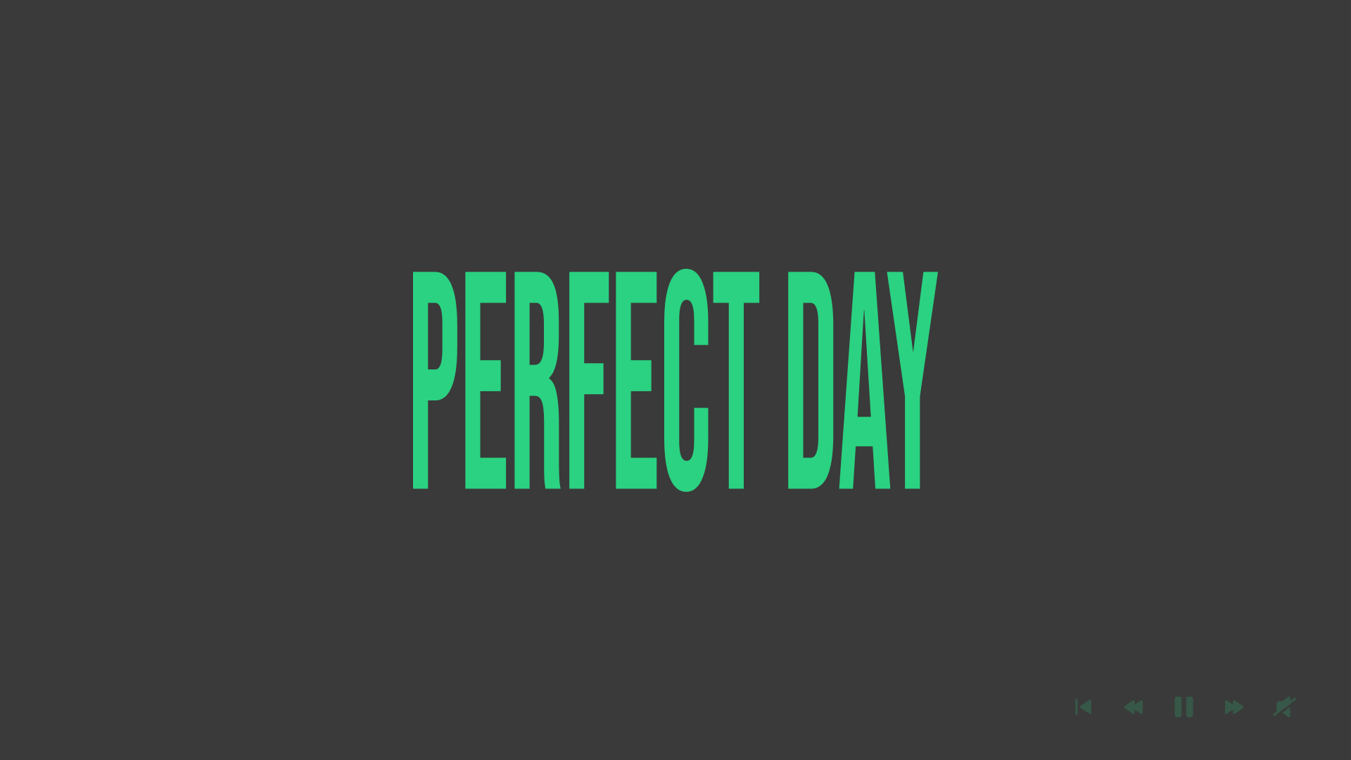 Perfect Day Comps